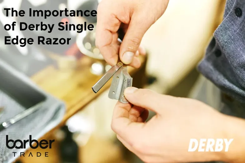 The Importance of Derby Single Edge Razor Blades The Importance of Derby Single Edge Razor Blades